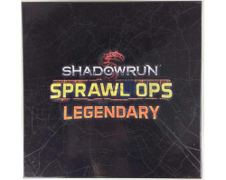 Shadowrun: Sprawl Ops - Legendary Edition